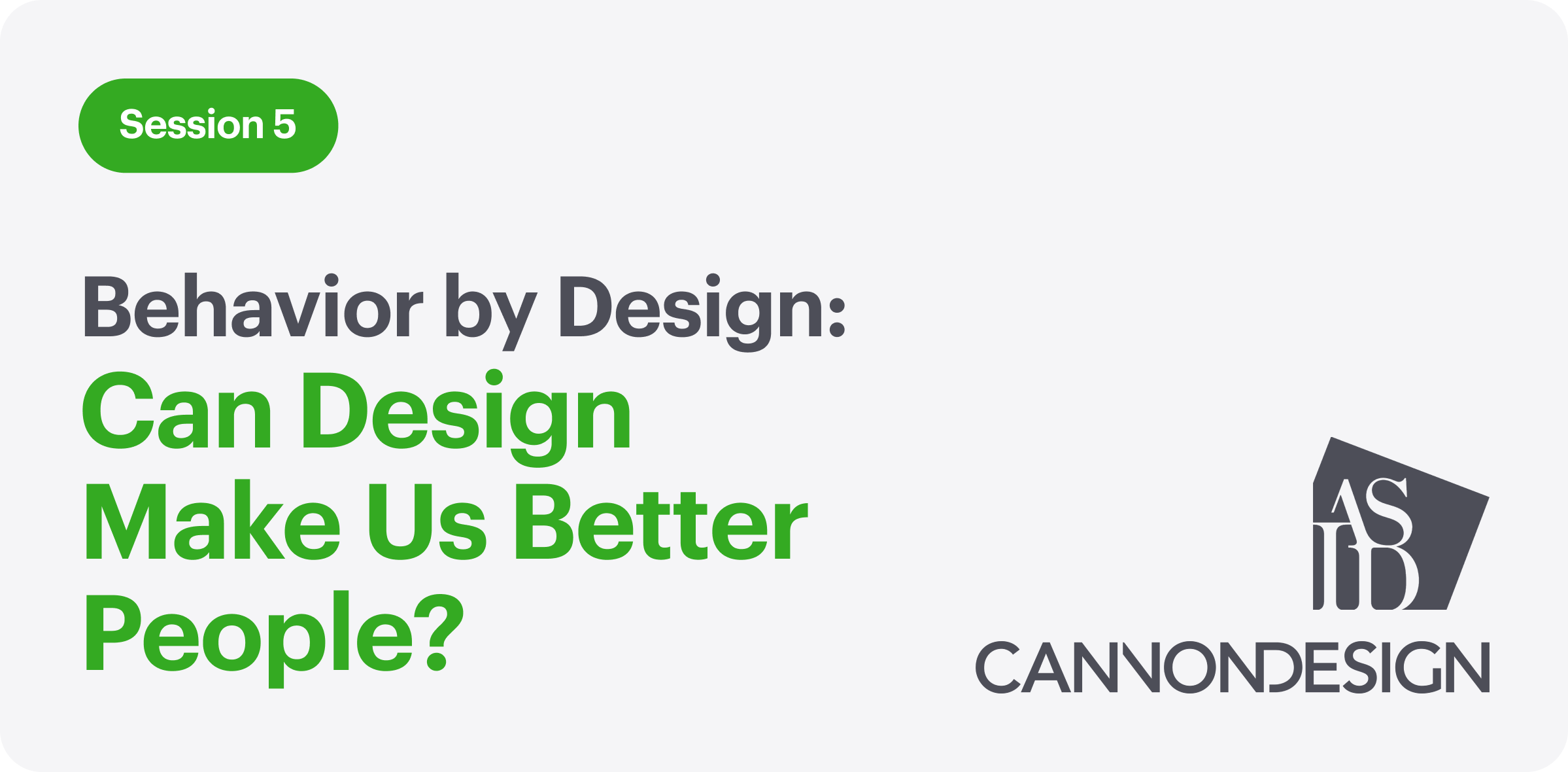 Behavior by Design: Can Design Make Us Better People?